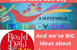 International Literacy Day and Roald Dahl Day