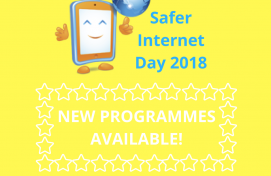 Safer Internet Day 2018 – New Programmes